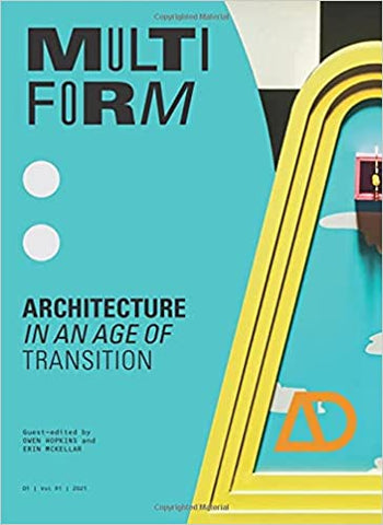 Architectural Design Series, Multiform: Architecture in an Age of Transition