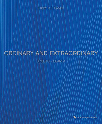 Ordinary and Extraordinary: Brooks + Scarpa