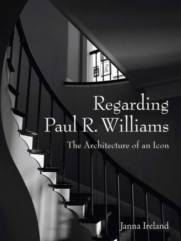 Regarding Paul R. Williams: A Photographer’s View