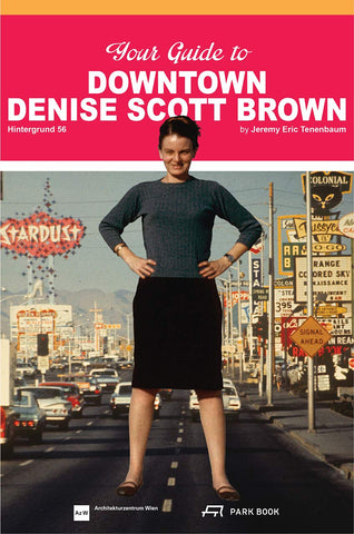 Your Guide to Downtown Denise Scott Brown: Hintergrund 56