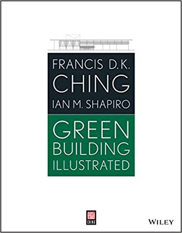 Green Building Illustrated 1st Edition