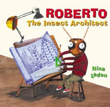 AIA Store - Roberto, The Insect Architect - Nina Laden