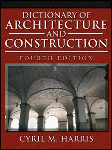 Dictionary of Architecture and Construction 4th Edition