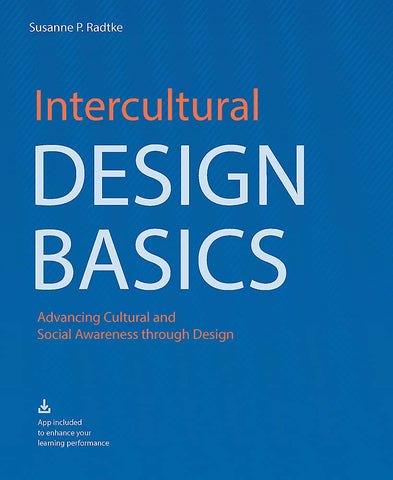 Intercultural Design Basics: Advancing Cultural and Social Awareness Through Design