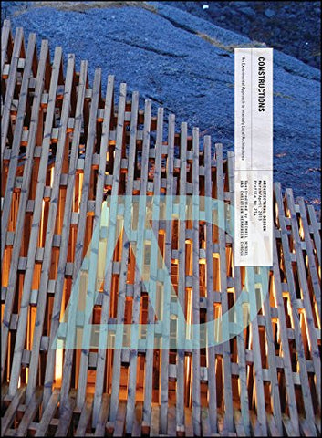 Constructions: An Experimental Approach to Intensely Local Architectures