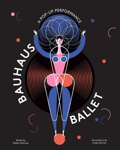 Bauhaus Ballet Illustrated Pop-up Book