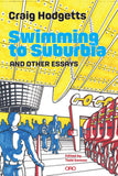 Swimming to Suburbia and Other Essays