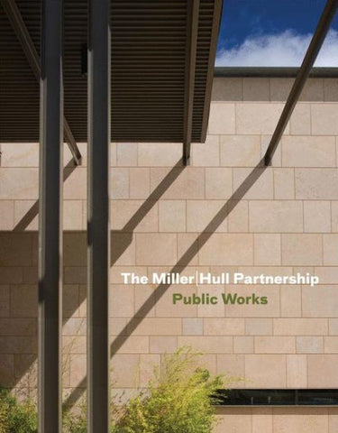 The Miller Hull Partnership: Public Works