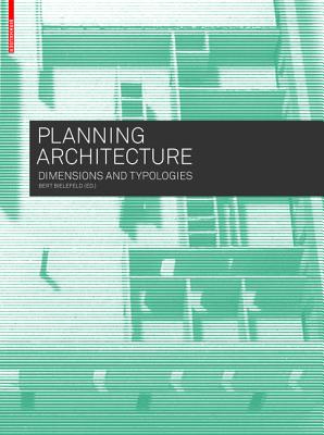 Planning Architecture: Dimensions and Typologies