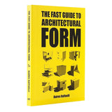 AIA Store - Fast Guide to Architectural Form - BIS - Baires Raffaelli